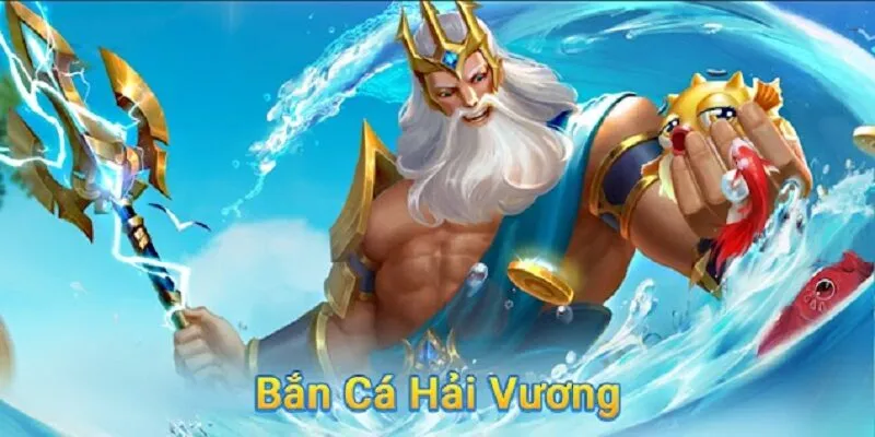 Giới thiệu về game bắn cá hải vương