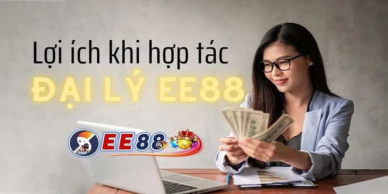 Những lợi ích khi bạn trở thành đại lý EE88