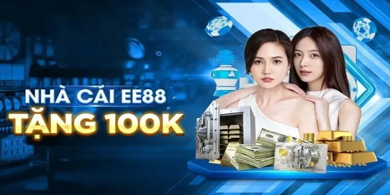 Nhà cái EE88 nhiều ưu đãi dành tặng thành viên tham gia