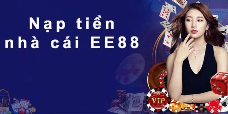 Ghi nhớ các lưu ý khi tiến hành nạp tiền EE88